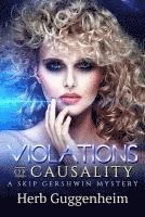 Violations of Causality: A Skip Gershwin Mystery 1