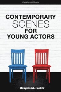 bokomslag Contemporary Scenes for Young Actors