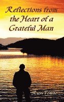 bokomslag Reflections from the Heart of a Grateful Man