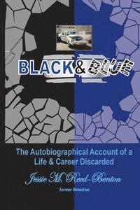 bokomslag Black & Blue: The Autobiographical Account of a Life and Career Discarded