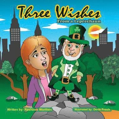 Rashawn Worthen - Three Wishes from a Leprechaun, Häftad