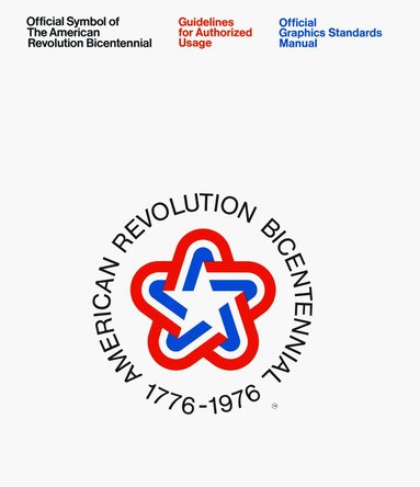 bokomslag American Revolution Bicentennial Graphics Standards Manual