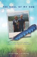 bokomslag The Soul of My Son: A Grieving Father's Journey from Skeptic to Psychic Medium