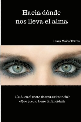 Hacia dónde nos lleva el alma 1