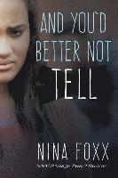 And You'd Better Not Tell