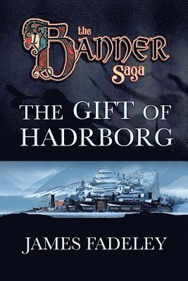 bokomslag The Gift of Hadrborg