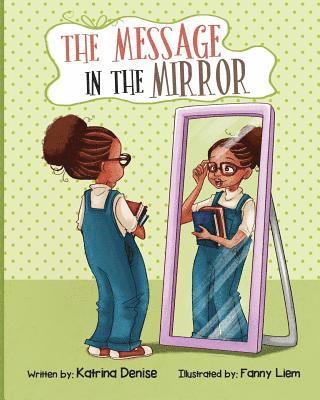 Katrina Denise - The Message in The Mirror, Häftad