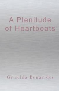 bokomslag A Plenitude of Heartbeats