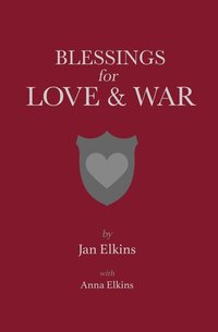 bokomslag Blessings for Love and War