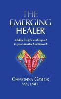bokomslag The Emerging Healer