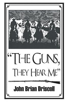bokomslag "The Guns, They Hear Me"