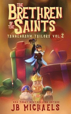 The Tannenbaum Tailors and the Brethren of the Saints 1