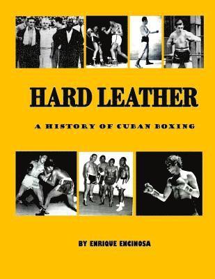 bokomslag Hard Leather: A History of Cuban Boxing