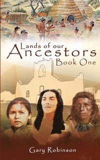 bokomslag Lands of our Ancestors Book One