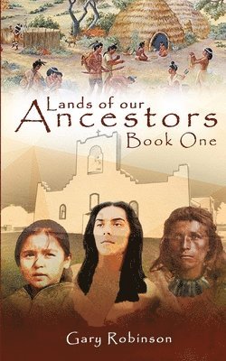 Lands of our Ancestors Book One 1