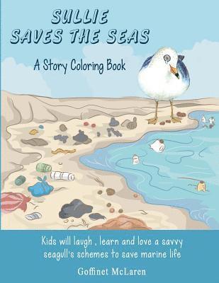 bokomslag Sullie Saves The Seas: - A Story Coloring Book