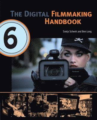 Sonja Schenk, Long Ben - Digital Filmmaking Handbook, Häftad