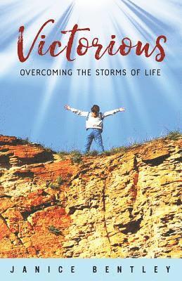 bokomslag Victorious: Overcoming the Storms of Life