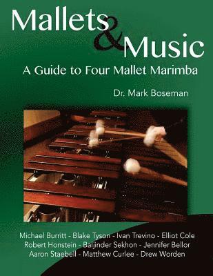Mallets & Music: A Guide to Four Mallet Marimba 1