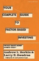 bokomslag Your Complete Guide to Factor-Based Investing: The Way Smart Money Invests Today