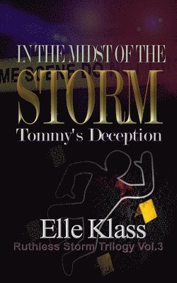 In the Midst of the Storm Tommy's Deception