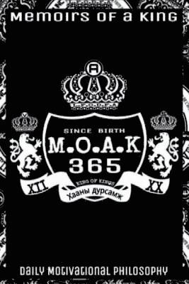 M.O.A.K 365 Memoirs Of A King 1
