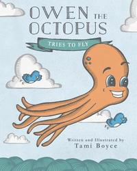 bokomslag Owen the Octopus: Tries to Fly