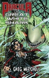 bokomslag Dracula vs. Great White Shark