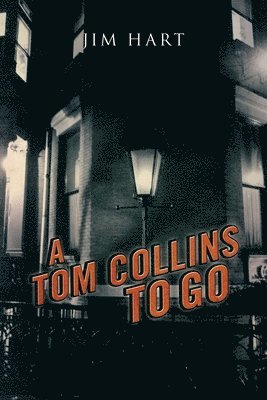 Jim Hart - A Tom Collins To Go, Häftad