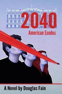 bokomslag 2040 American Exodus