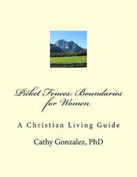 bokomslag Picket Fences: Boundaries For Women
