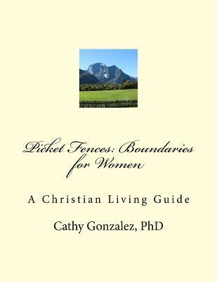 bokomslag Picket Fences: Boundaries For Women