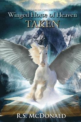 Winged Horse of Heaven: Taken 1