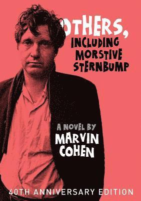 Marvin Cohen - Others, Including Morstive Sternbump, Häftad