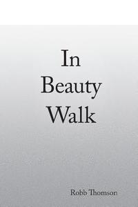 bokomslag In Beauty Walk