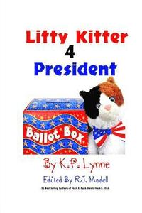 bokomslag Litty Kitter 4 President