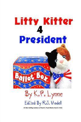 bokomslag Litty Kitter 4 President