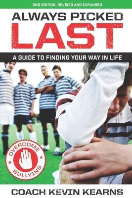 bokomslag Always Picked Past: A Guide to Finding Your Way in Life