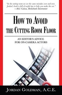 bokomslag How to Avoid The Cutting Room Floor