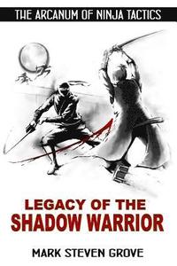 bokomslag Arcanum of Ninja Tactics: Legacy of the Shadow Warrior
