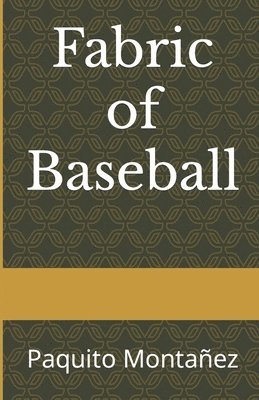 Fabric of Baseball 1