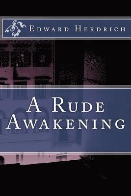 A Rude Awakening 1