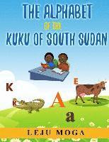 bokomslag The Alphabet of the Kuku of South Sudan