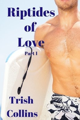 bokomslag Riptides Of Love Part1: Book 1 in the Jacobs series