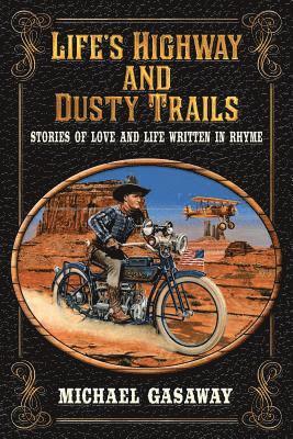 Life's Highway and Dusty Trails 1