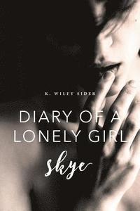 bokomslag Diary of a Lonely Girl: Skye