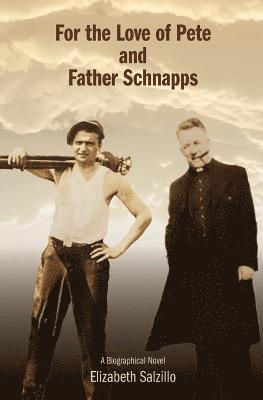 For the Love of Pete and Father Schnapps: Pete and Fr. Schnapps 1