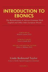 bokomslag Introduction to Ebonics: The Relexification of African Grammar with English and Other Indo-European Words