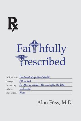 Faithfully Prescribed 1