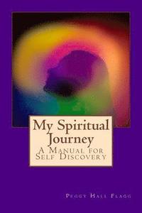 bokomslag My Spiritual Journey: A Manual for Self Discovery